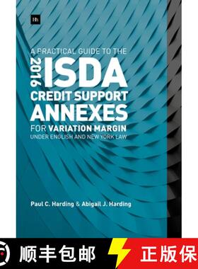 【3-4周达】A Practical Guide to the 2016 ISDA(R) Credit Support Annexes For Variation Margin under En... [9780857196750]