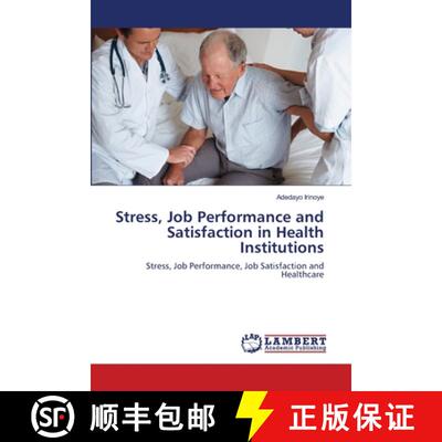 预订 Stress, Job Performance and Satisfaction in Health Institutions [9783843325882]