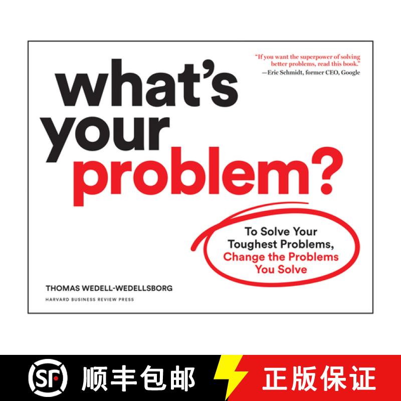 【3-4周达】你的问题是什么 What's Your Problem?: To Solve Your Toughest Problems, Change the Problems ... [9781633697225]