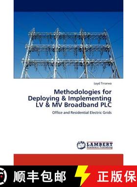 预订 Methodologies for Deploying & Implementing LV & MV Broadband PLC [9783848444229]
