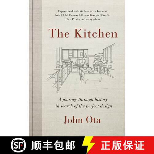 【3-4周达】精装 The Kitchen: A Journey Through Time-And the Homes of Julia Child, Georgia O'Keeffe, E... [9780525609896]