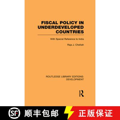 【3-4周达】Fiscal Policy in Underdeveloped Countries: With Special Reference to India [9780415593588]