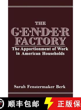 【3-4周达】The Gender Factory: The Apportionment of Work in American Households [9781461294610]