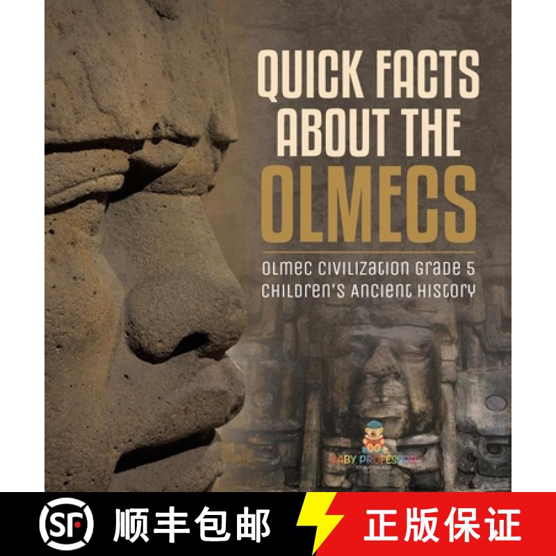 【3-4周达】Quick Facts about the Olmecs | Olmec Civilization Grade 5 | Children's Ancient History [9781541984325]