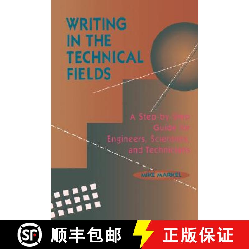 【3-4周达】Writing In The Technical Fields: A Step-By-Step Guide For Engineers, Scientists, And Techn... [9780780310360]