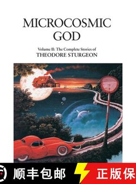 【3-4周达】Microcosmic God: Volume II: The Complete Stories of Theodore Sturgeon [9781556436598]