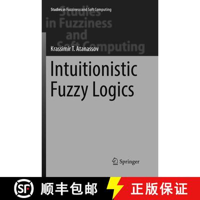 【3-4周达】Intuitionistic Fuzzy Logics (Softcover reprint of the original 1st ed. 2017) (Softcover re... [9783319840550]