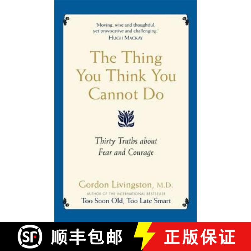【4周达】The Thing You Think You Cannot Do: Thirty true things about fear and courage [9780733628726]