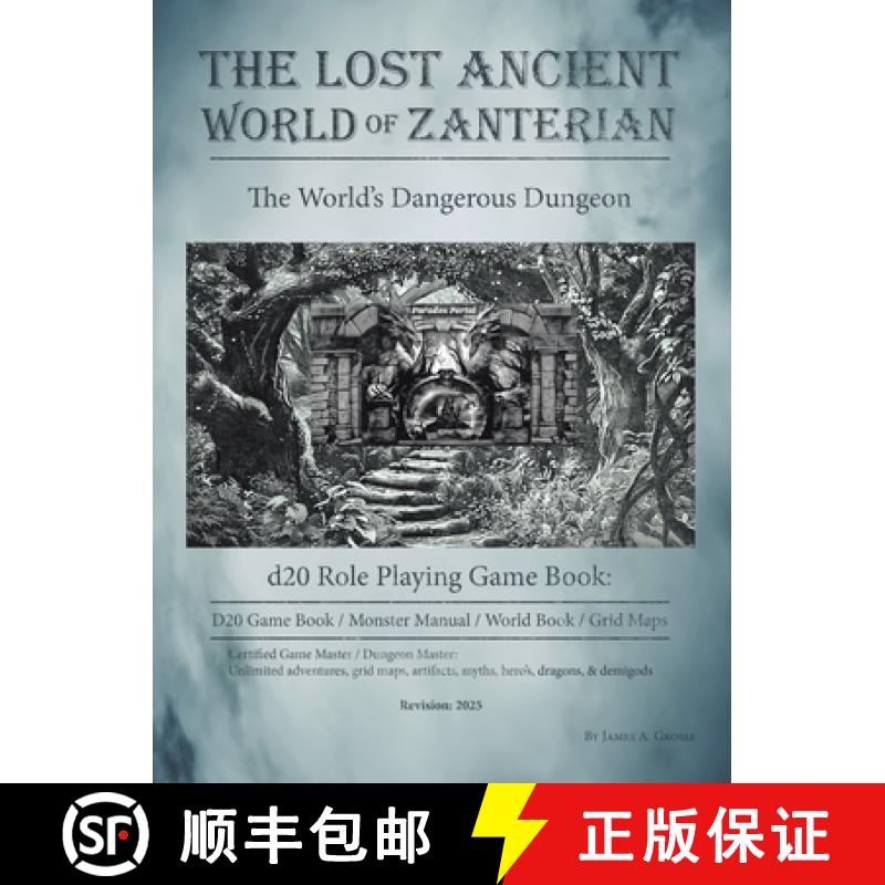 【3-4周达】The Lost Ancient World of Zanterian - d20 Role Playing Game Book: The World's Dangerous Du... [9781489726063]