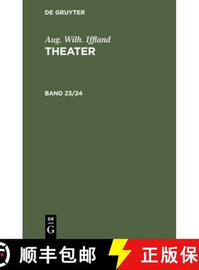 【3-4周达】Aug. Wilh. Iffland: Theater. Band 23/24 [9783112408452]