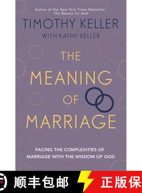 【3-4周达】The Meaning of Marriage : Facing the Complexities of Marriage with the Wisdom of God [9781444702163]