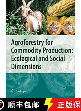 【3-4周达】Agroforestry for Commodity Production: Ecological and Social Dimensions [9789048133642]