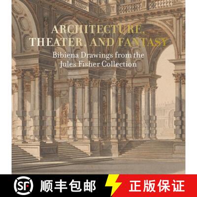 【3-4周达】Architecture, Theater, and Fantasy: Bibiena Drawings from the Jules Fisher Collection [9781913645045]