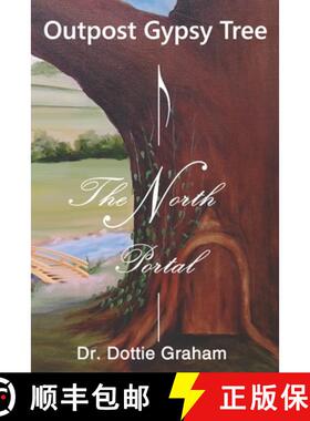 【3-4周达】Outpost Gypsy Tree: The North Portal [9780692490327]