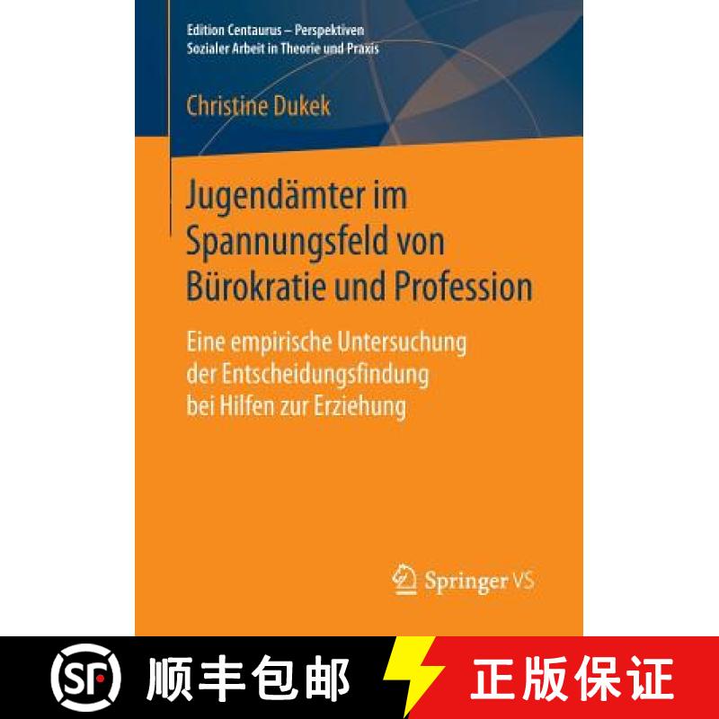 【3-4周达】Jugendämter im Spannungsfeld von Bürokratie und Profession : Eine empirische Untersuchun... [9783658136727]