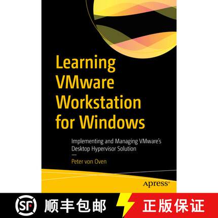 【3-4周达】Learning VMware Workstation for Windows : Implementing and Managing VMware's Desktop Hyper... [9781484299685]