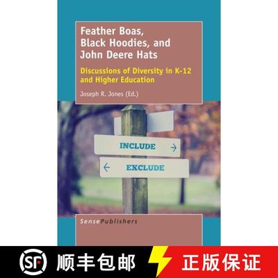 预订 Feather Boas, Black Hoodies, and John Deere Hats: Discussions of Diversity in K-12 and Higher Ed... [9789463512138]