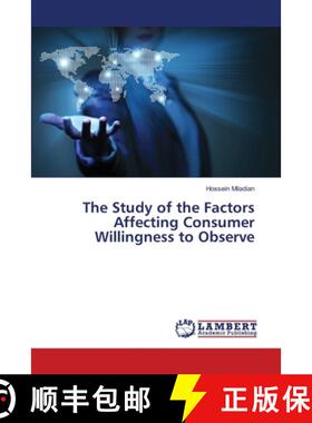 预订 The Study of the Factors Affecting Consumer Willingness to Observe [9783659219979]