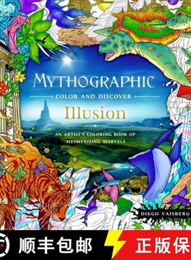 【3-4周达】Mythographic Color and Discover: Illusion: An Artist's Coloring Book of Mesmerizing Marvels [9781250287038]