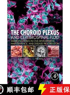 【3-4周达】The Choroid Plexus and Cerebrospinal Fluid: Emerging Roles in CNS Development, Maintenance... [9780128017401]