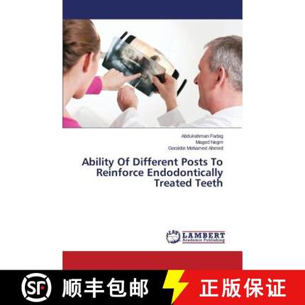 预订 Ability Of Different Posts To Reinforce Endodontically Treated Teeth [9783659800603]
