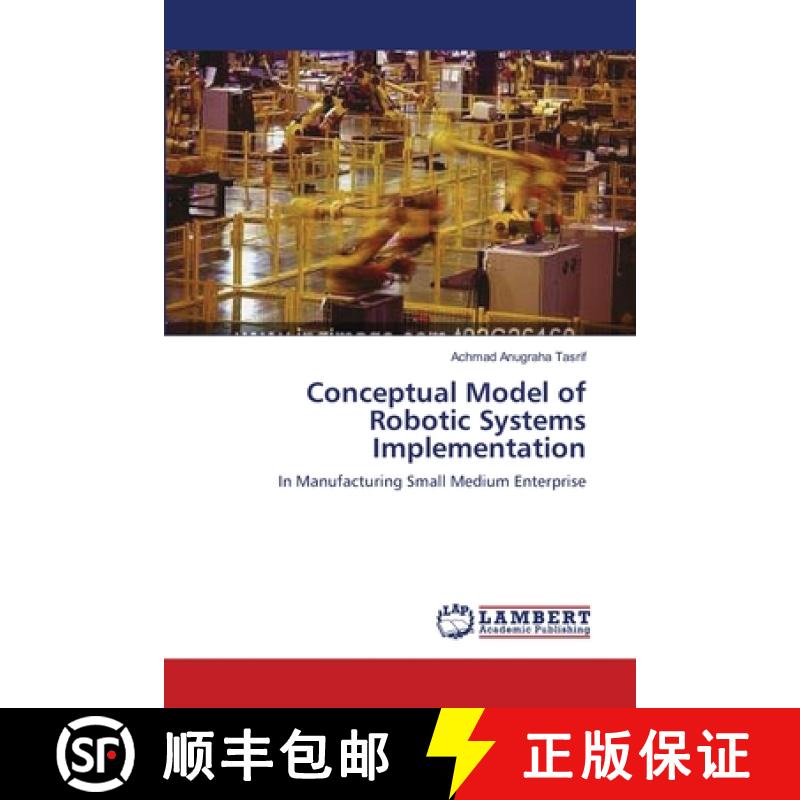 预订 Conceptual Model of Robotic Systems Implementation [9783659163982]