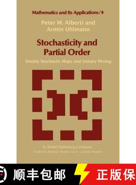 【3-4周达】Stochasticity and Partial Order : Doubly Stochastic Maps and Unitary Mixing [9789027713506]