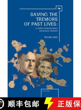【3-4周达】Saving the Tremors of Past Lives : A Cross-Generational Holocaust Memoir [9781618112569]