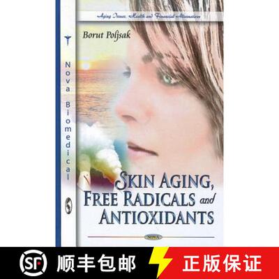 【3-4周达】精装 Skin Aging, Free Radicals and Antioxidants [9781613247181]