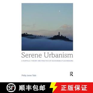 Serene 9781138588585 placemaking and 4周达 practice Urbanism sustainable biophilic theory