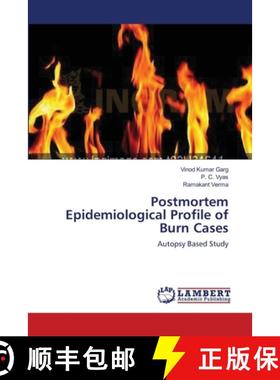 预订 Postmortem Epidemiological Profile of Burn Cases [9783659541056]