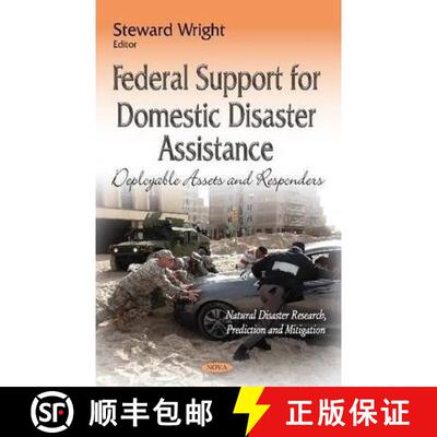 【3-4周达】Federal Support for Domestic Disaster Assistance: Deployable Assets and Responders [9781633218901]