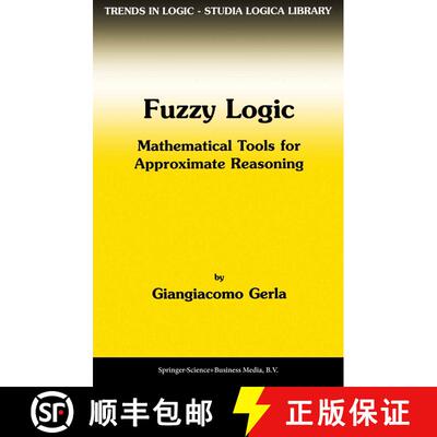 【3-4周达】Fuzzy Logic : Mathematical Tools for Approximate Reasoning [9789048156948]