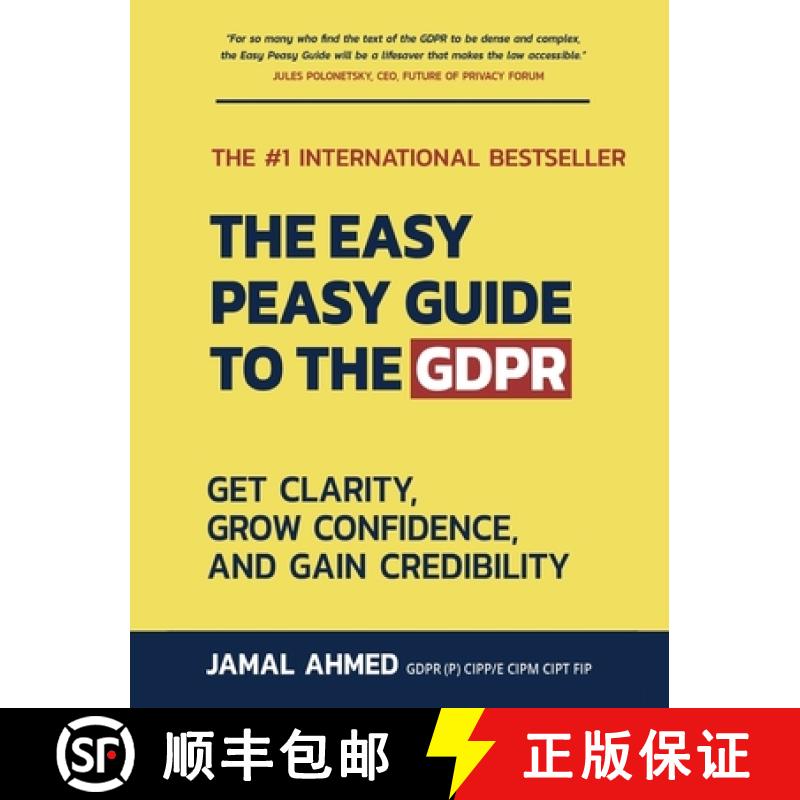 【2-3周达】The Easy Peasy Guide to the GDPR: Get Clarity, Grow Confidence, and Gain Credibility [9781913770709]