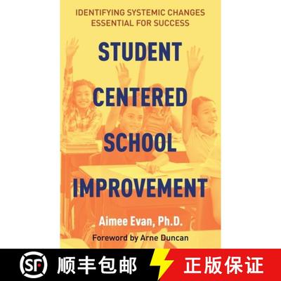 【3-4周达】Student Centered School Improvement: Identifying Systemic Changes Essential for Success [9798885044394]