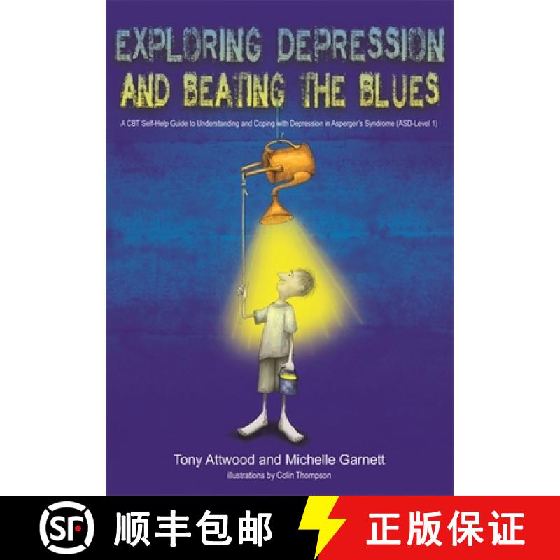 【3-4周达】Exploring Depression, and Beating the Blues: A CBT Self-Help Guide to Understanding and Co... [9781849055024]