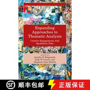【3-4周达】Expanding Approaches to Thematic Analysis: Creative Engagements with Qualitative Data [9781032484532]