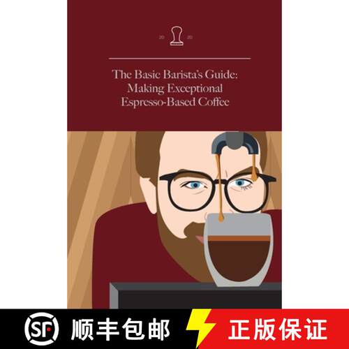 【3-4周达】精装 The Basic Barista's Guide: Making Exceptional Espresso-Based Coffee [9781716971020]