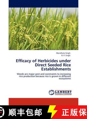预订 Efficacy of Herbicides under Direct Seeded Rice Establishments [9783847311560]
