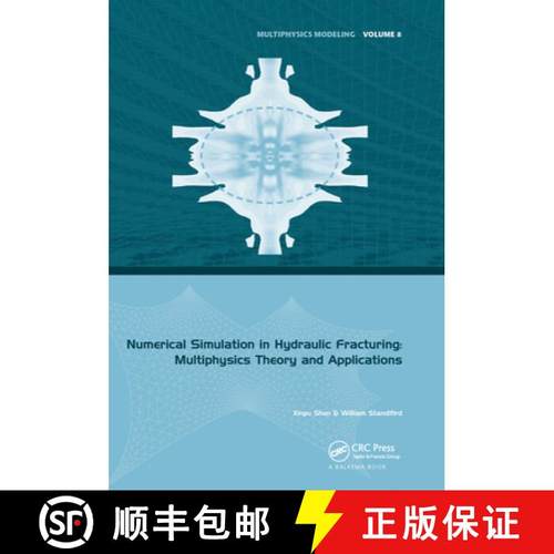 【3-4周达】Numerical Simulation in Hydraulic Fracturing: Multiphysics Theory and Applications [9780367573812]