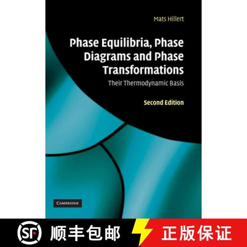 【3-4周达】精装 Phase Equilibria, Phase Diagrams and Phase Transformations: Their Thermodynamic Basis [9780521853514]