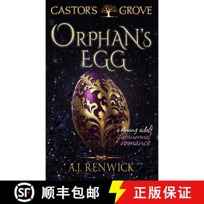 【3-4周达】Orphan's Egg (A Castor's Grove Young Adult Paranormal Romance) [9781960936158]