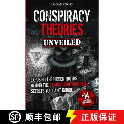 【3-4周达】Conspiracy Theories Unveiled: Exposing the Hidden Truths Behind the 27 Most Controversial ... [9798330662340]
