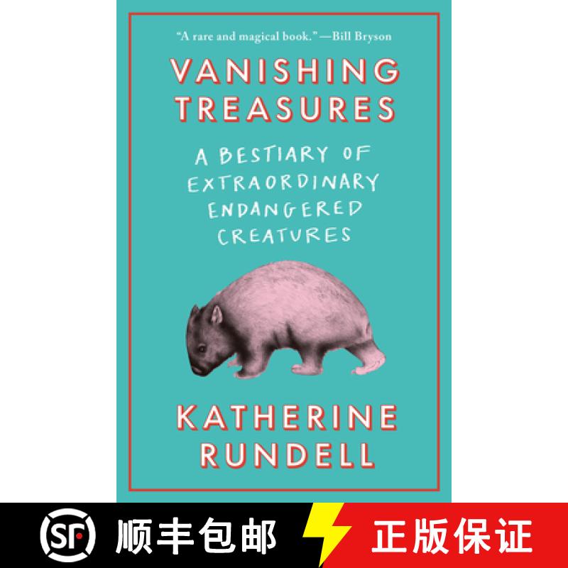 【3-4周达】Vanishing Treasures: A Bestiary of Extraordinary Endangered Creatures [9780385550826]