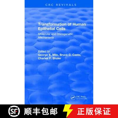 【3-4周达】精装 Transformation of Human Epithelial Cells: Molecular and Oncogenetic Mechanisms: Molec... [9781138105034]