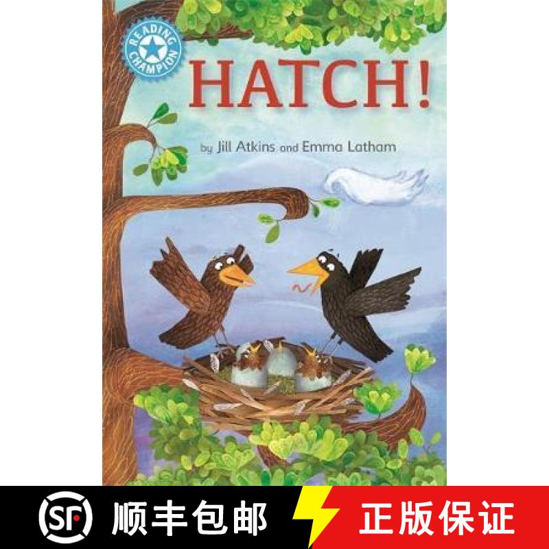 【2-3周达】Reading Champion: Hatch!: Independent Reading Blue 4 [9781445168036]