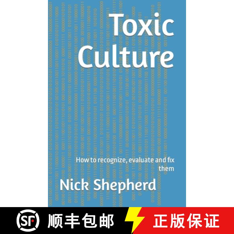 预订 Toxic Culture: How to recognize, evaluate and fix them [9781778130939]