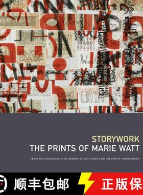 【3-4周达】Storywork: The Prints of Marie Watt : From the Collections of Jordan D. Schnitzer and His ... [9798988685715]