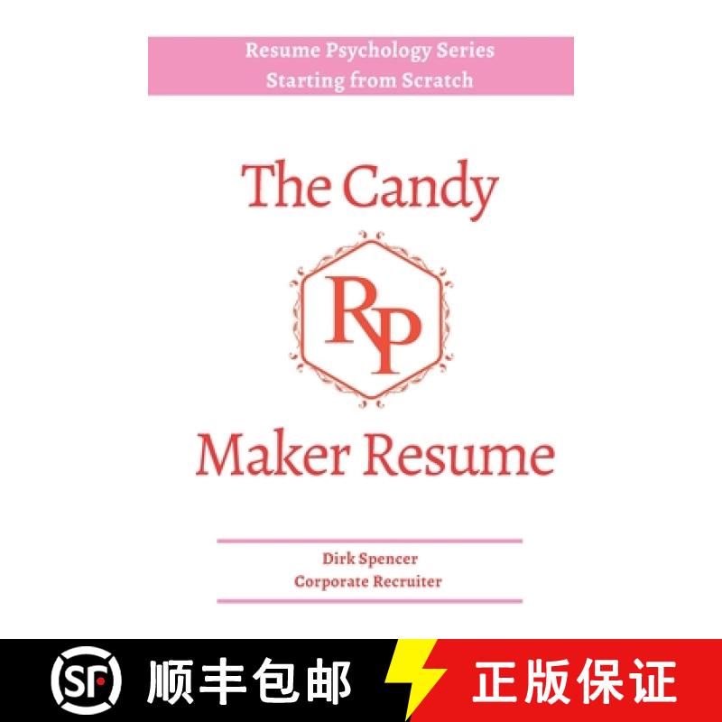预订 The Candy Maker Resume: - Resume Writing Hacks [9780692652695]