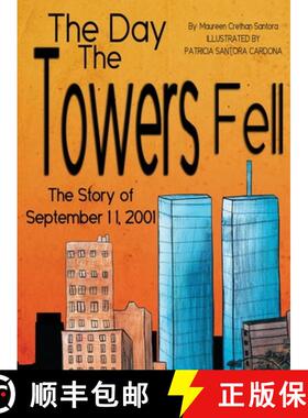 【3-4周达】The Day the Towers Fell: The Story of September 11, 2001 [9781954368460]